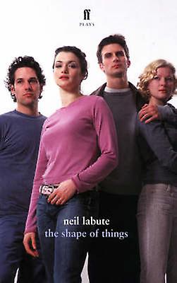 Shape Of Things - Neil LaBute - Paperback - English Book - Plays, playscripts