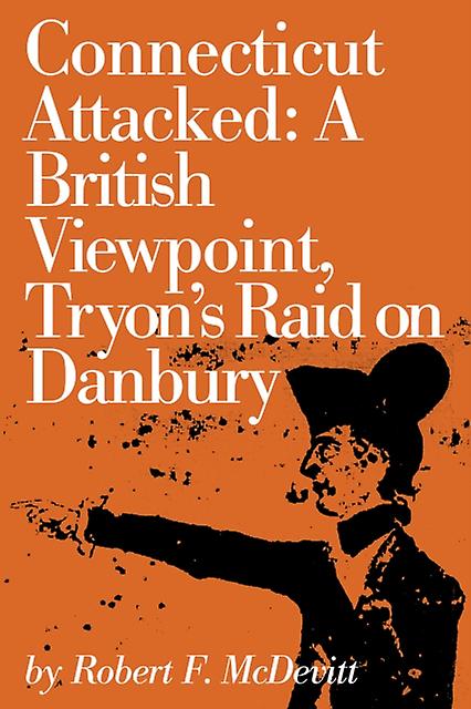 Connecticut Attacked by Robert McDevitt Paperback Book