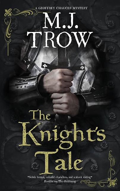 The Knights Tale by M.J. Trow Hardback Book