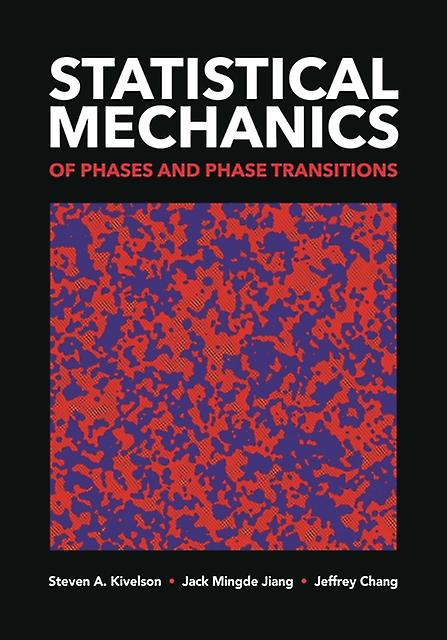 Statistical Mechanics Of Phases And Phase Transitions by Jeffrey Chang Paperback