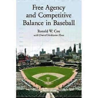 book Agency And Competitive Balance In Baseball - Ronald W. Cox
