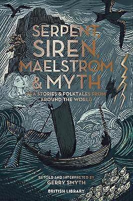 Serpent Siren Maelstrom & Myth