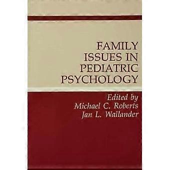 Family Issues in Pediatric Psychology