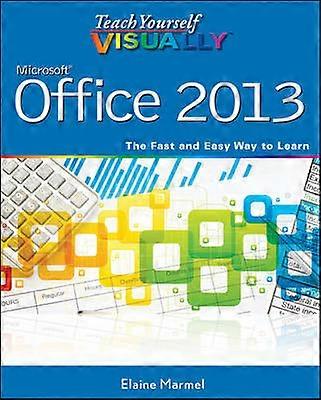 Teach Yourself Visually Office 2013