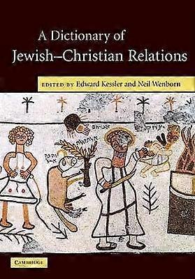 A Dictionary of Jewish-Christian Relations