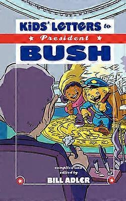 Kids' Letters to President Bush