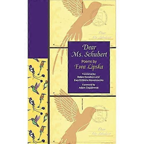 Dear Ms. Schubert: Poems by Ewa Lipska