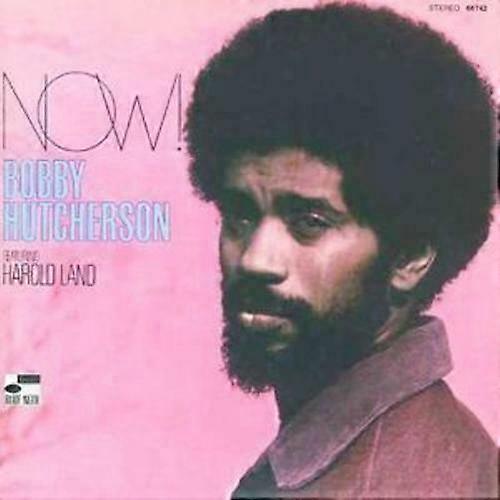 Bobby Hutcherson Now! CD (2004)