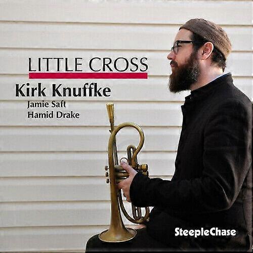 Kirk Knuffke Little Cross CD (2015)