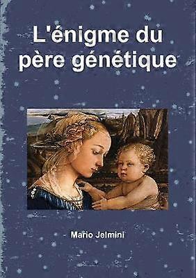 L'énigme du père génétique