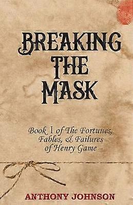 Breaking The Mask