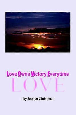 Love Owns Victory Everytime