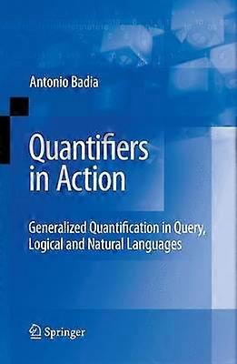 Quantifiers in Action