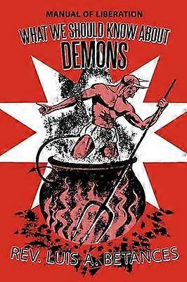 What We Should Know About Demons