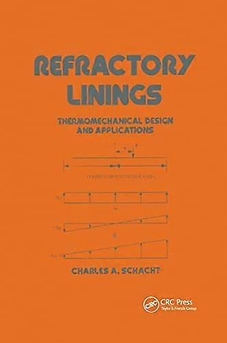 Refractory Linings: ThermoMechanical Design and Applications