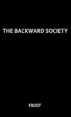 The Backward Society
