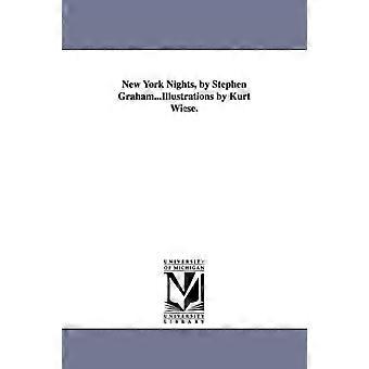 New York Nights By Stephen Graham.illustrations By Kurt Wiese - Stephen Graham - en Book