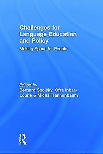 Challenges for Language Education and Policy: Making Space for People