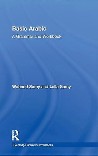Basic Arabic: A Grammar and Workbook