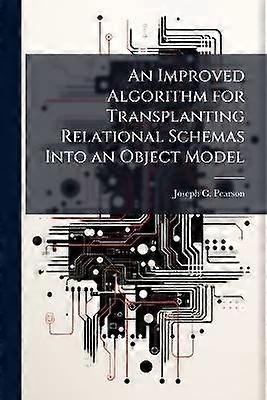 An Improved Algorithm for Transplanting Relational Schemas Into an Object Model