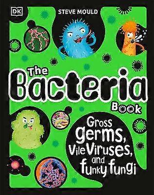 The Bacteria Book (New Edition)