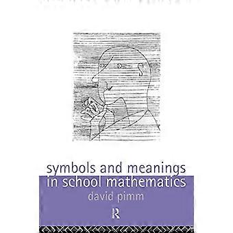 Symboles et significations en mathématiques scolaires