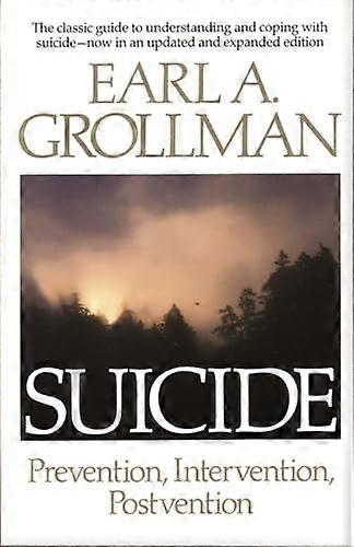 Suicide: Prevention, Intervention, Postvention
