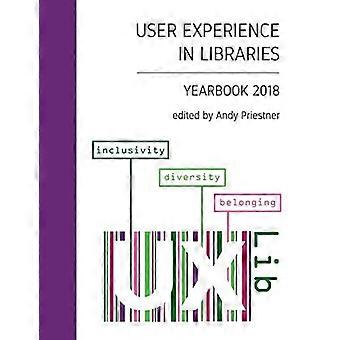 User Experience in Bibliotheken Jahrbuch 2018: Inklusivität, Vielfalt, Zugehörigkeit