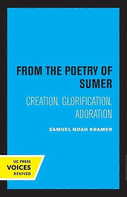 Extrait de La poésie de Sumer - Samuel Noah Kramer