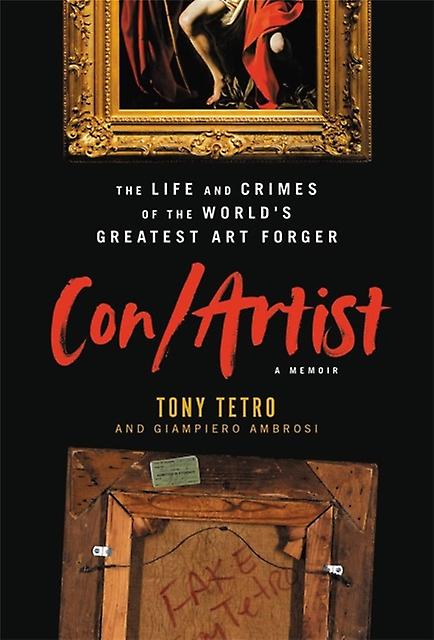 Conartist by Tony Tetro Hardback Book