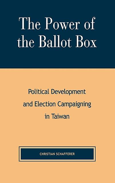 The Power Of The Ballot Box by Christian Schafferer Paperback Book