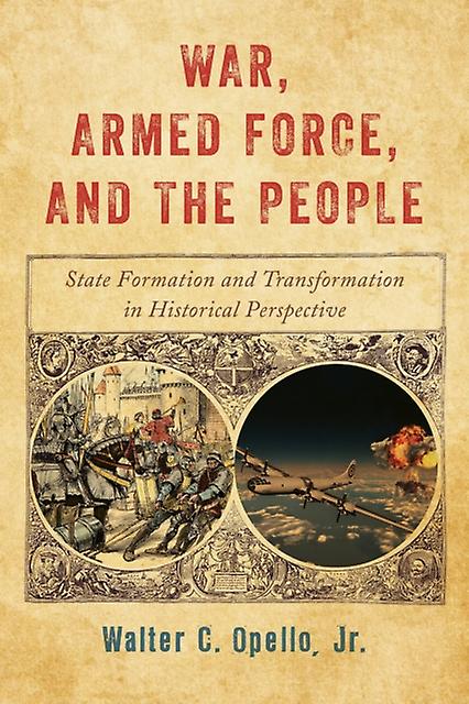 War Armed Force And The People by Walter C. Opello Paperback Book