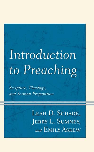 Introduction To Preaching by Leah D. Schade Paperback Book