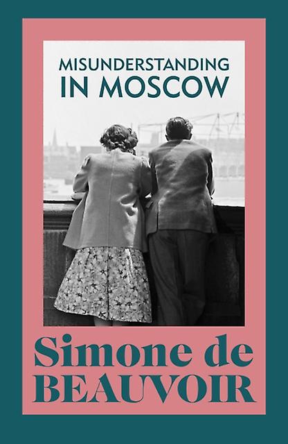 Misunderstanding In Moscow by Simone de Beauvoir Paperback
