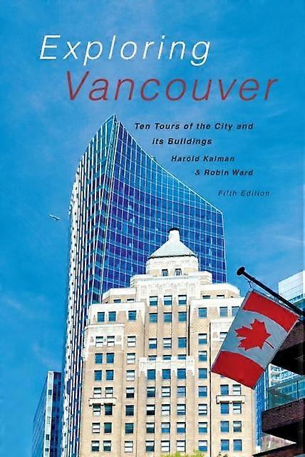 Exploring Vancouver by Robin Ward Paperback