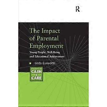 The Impact of Parental Employment