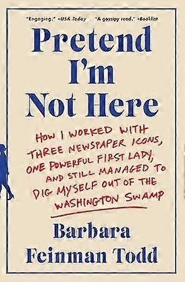 Pretend I'm Not Here