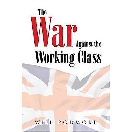 Krigen mot arbeiderklassen