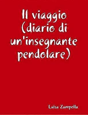 Il viaggio (diario di un'insegnante pendolare)