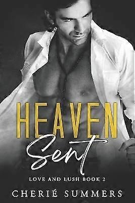 Heaven Sent 2 Love and Lush
