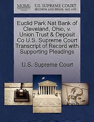 Euclid Park Nat Bank of Cleveland Ohio v Union Trust  Deposit Co US Supreme Court Transcript of Record with Supporting Pleadings