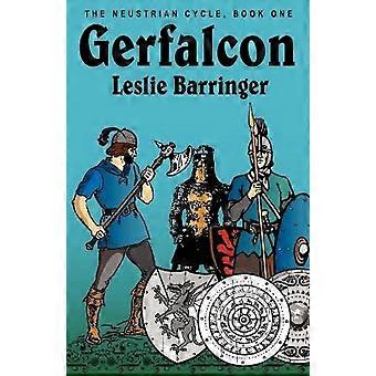 Gerfalcon Il Ciclo Neustriano Libro Primo