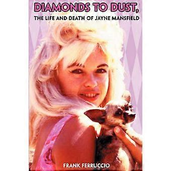 Diamonds to Dust