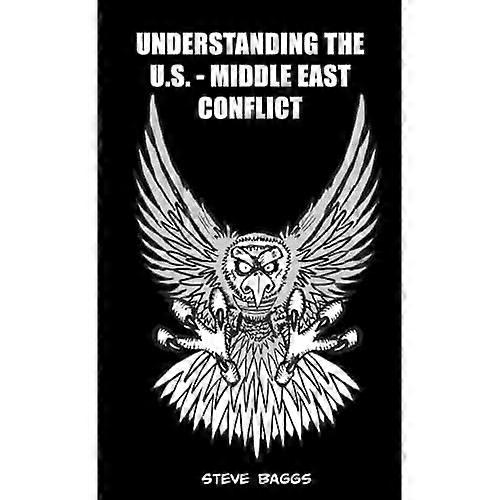 Understanding the U.S.-Middle East Conflict