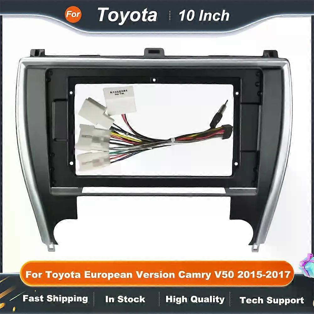 10 Inch Car Radio Fascia Adapter For Toyota European Version Camry V50 2015-2017 Android Radio Dash Fitting Panel Kit