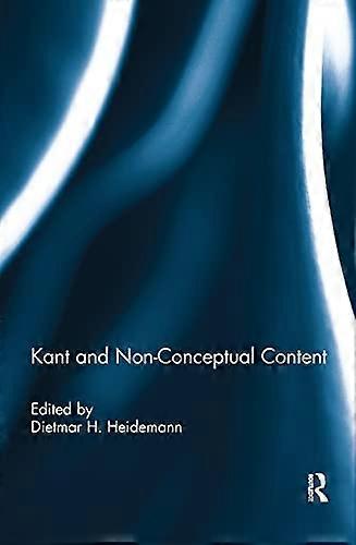 Kant and Non Conceptual Content