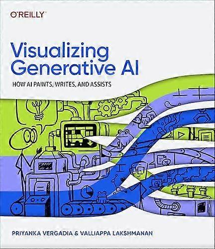 Visualizing Generative Ai by Valliappa Lakshmanan Paperback