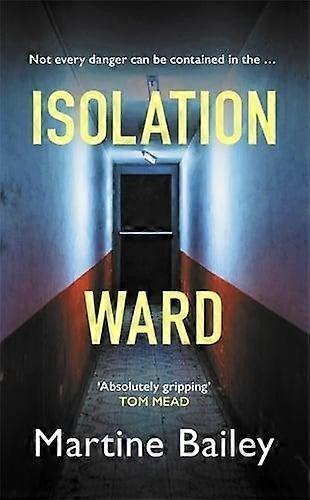Ala de Isolamento - Martine Bailey