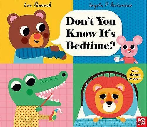 Don't You Know It's Bedtime - Ingela P Arrhenius