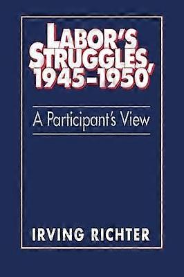 Labor's Struggles 19451950